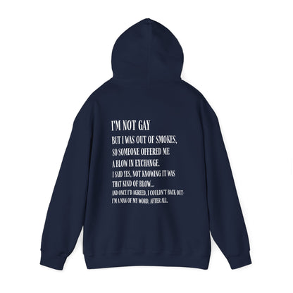 I'm Not Gay But I Was Out of Smokes Hoodie - Hoodie - The Lucky Wombat