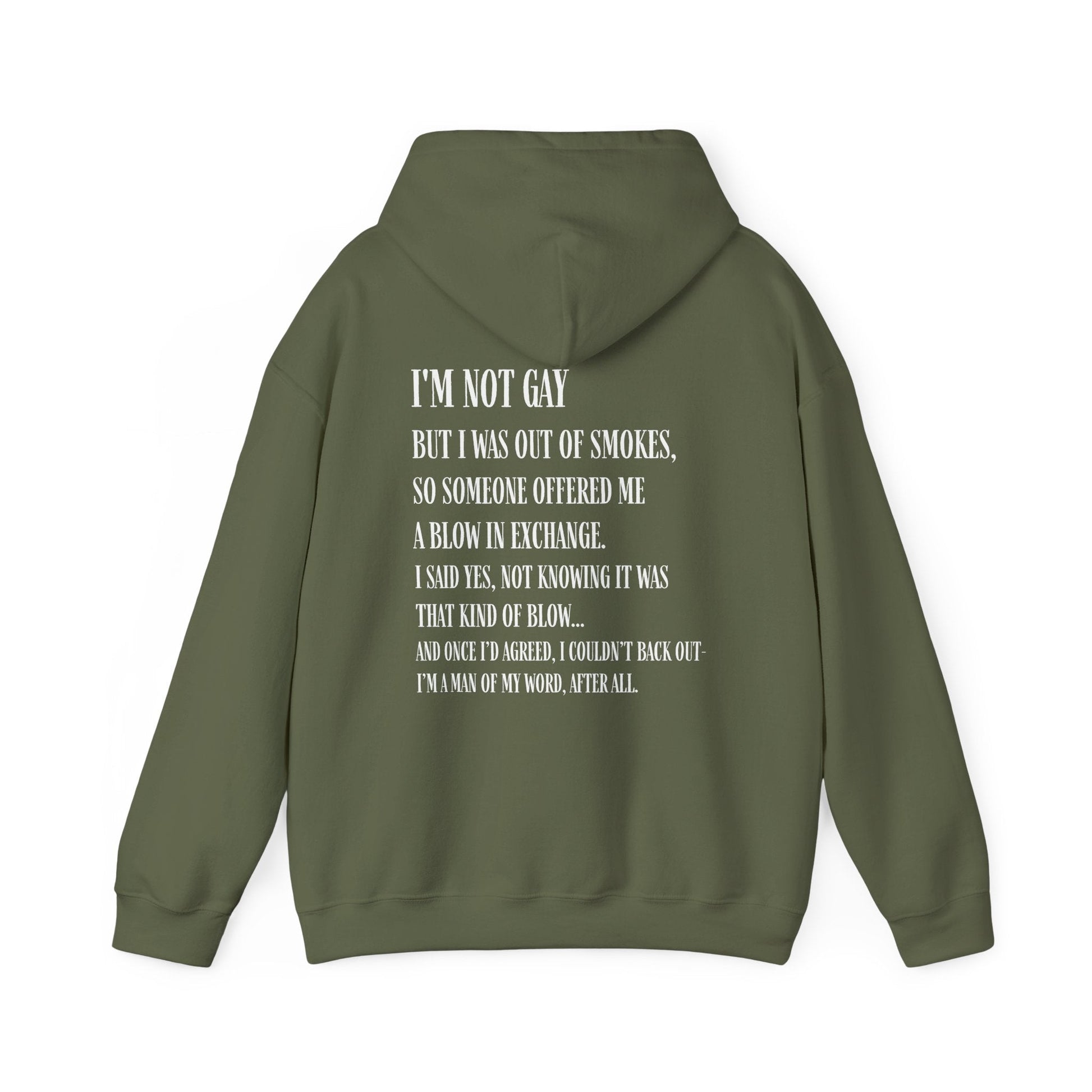 I'm Not Gay But I Was Out of Smokes Hoodie - Hoodie - The Lucky Wombat
