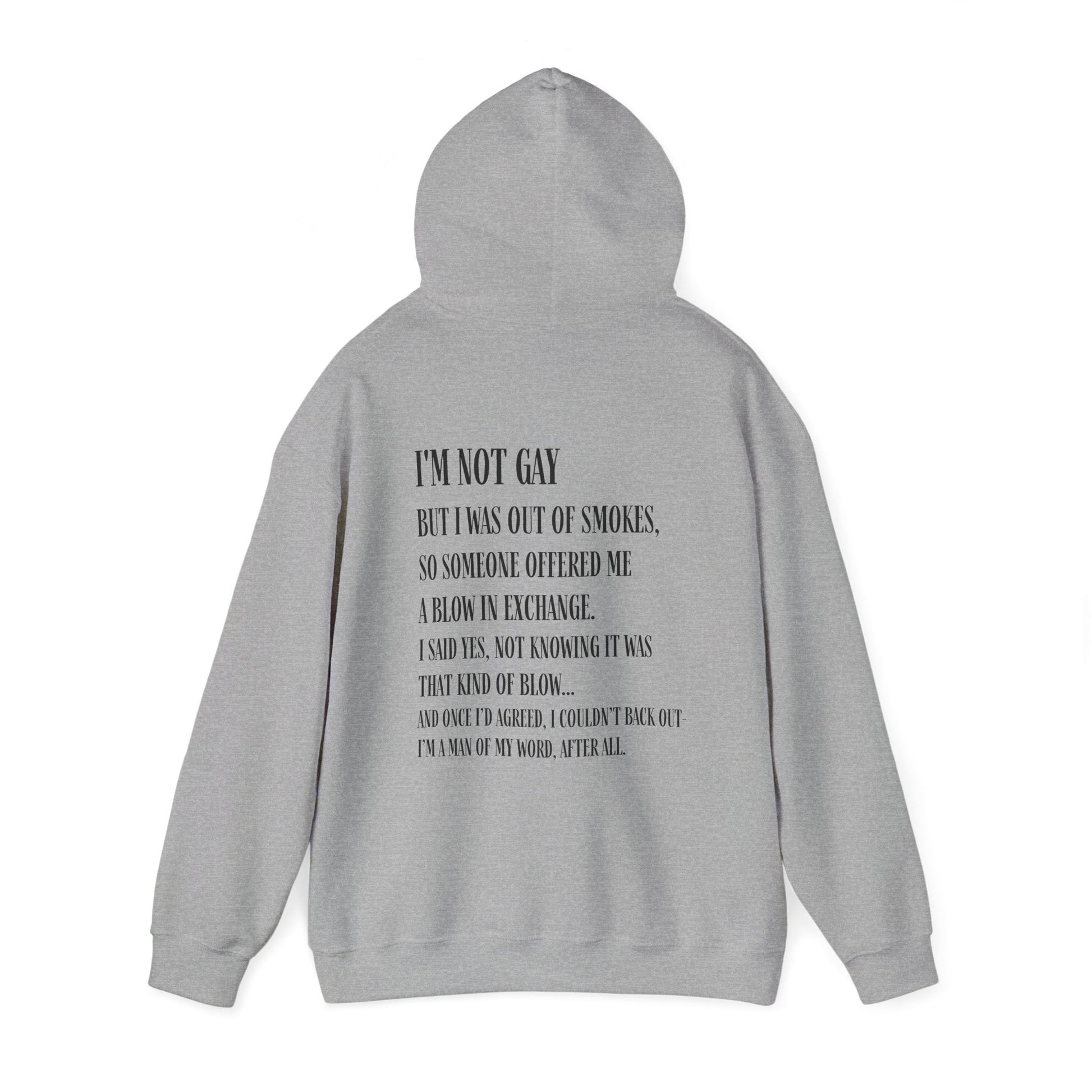 I'm Not Gay But I Was Out of Smokes Hoodie - Hoodie - The Lucky Wombat