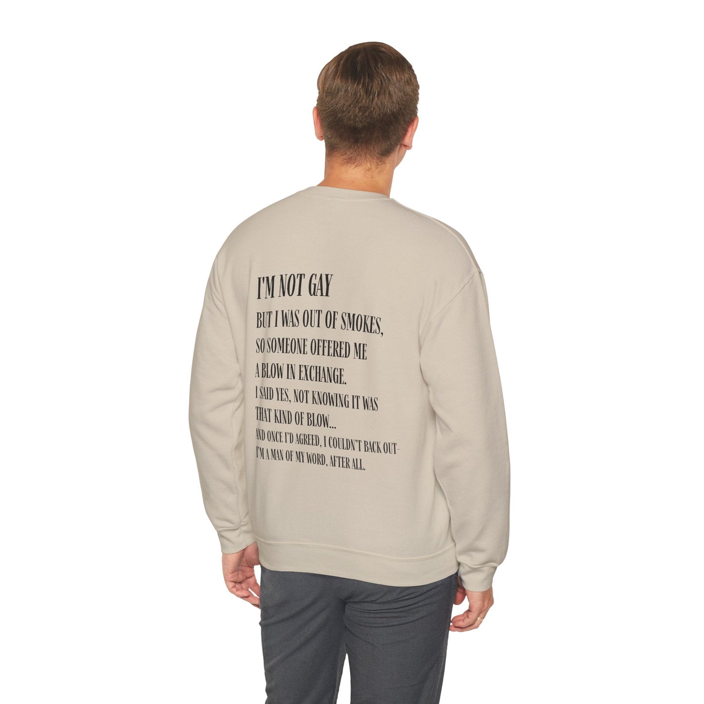I'm Not Gay But I Was Out of Smokes | Sweatshirt - Sweatshirt - The Lucky Wombat