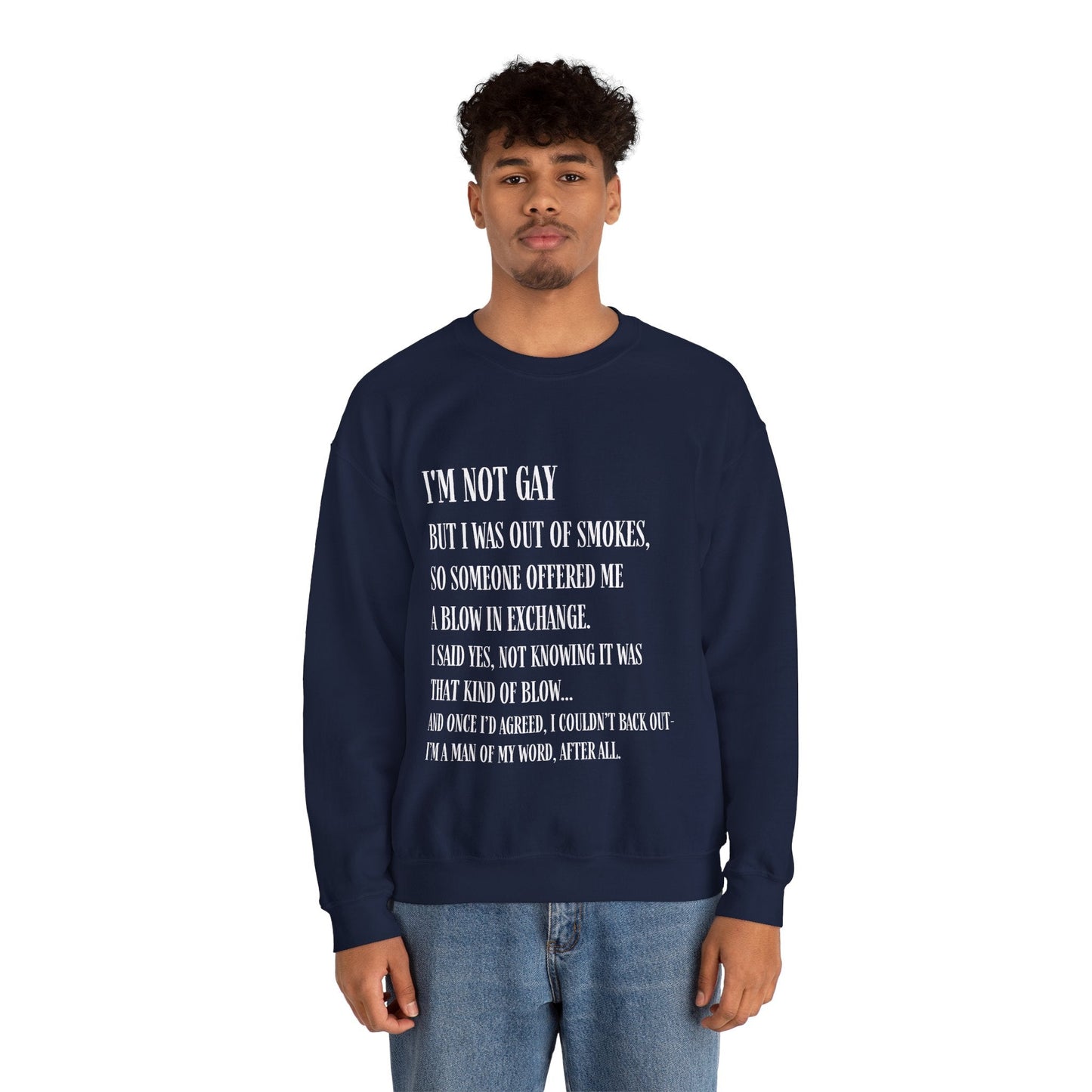 I'm Not Gay But I Was Out of Smokes | Sweatshirt - Sweatshirt - The Lucky Wombat