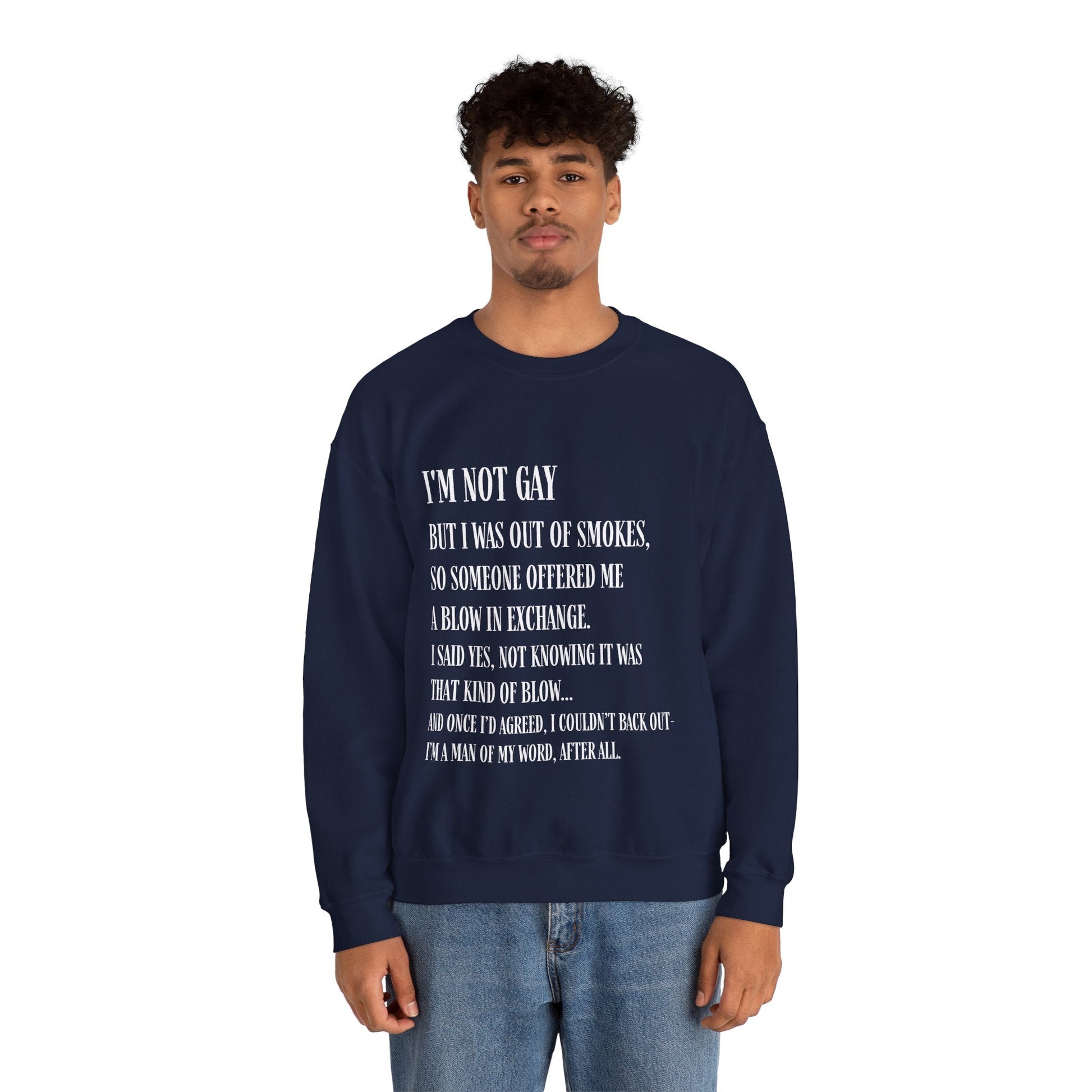 I'm Not Gay But I Was Out of Smokes | Sweatshirt - Sweatshirt - The Lucky Wombat