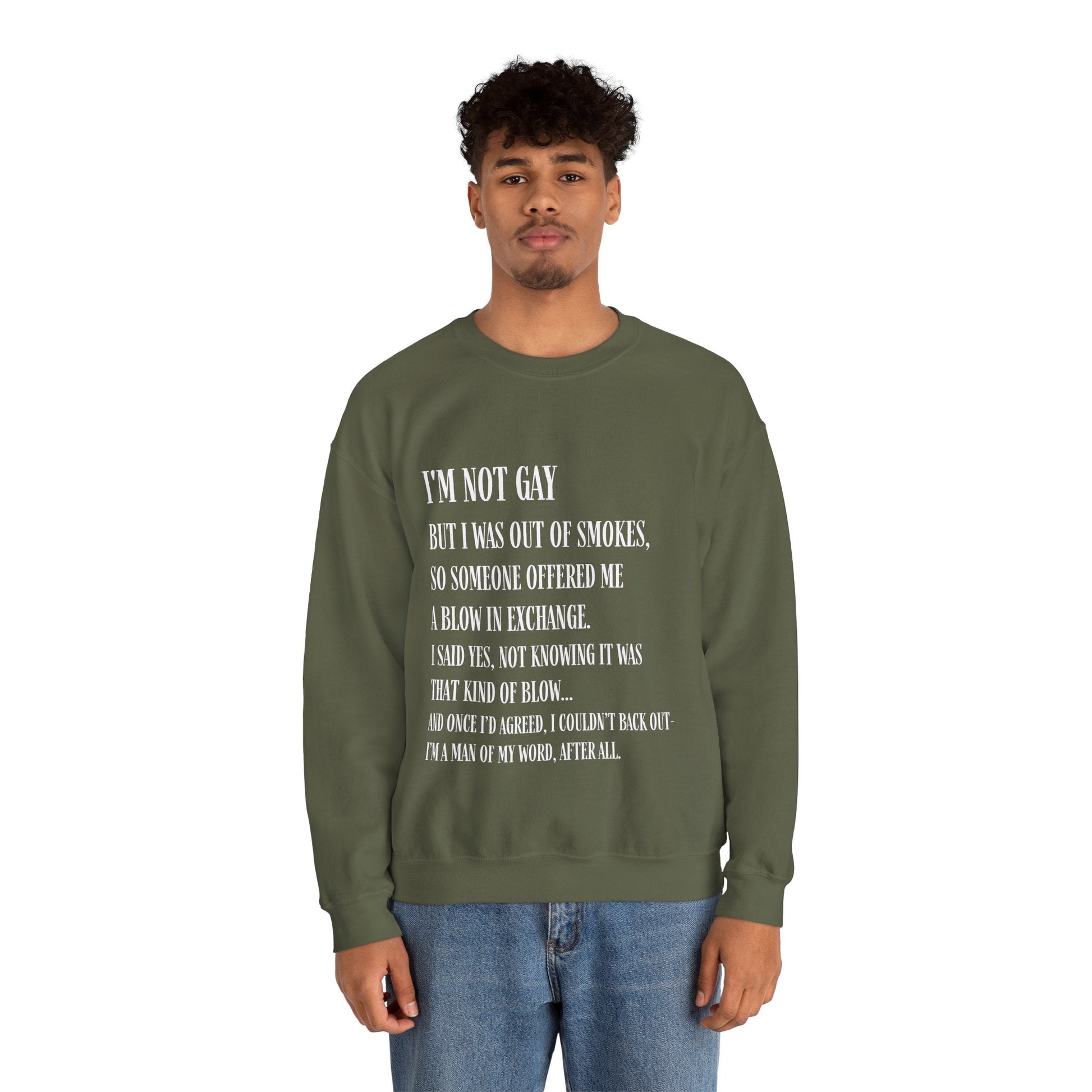 I'm Not Gay But I Was Out of Smokes | Sweatshirt - Sweatshirt - The Lucky Wombat