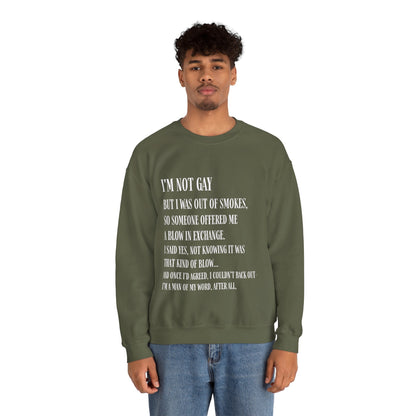 I'm Not Gay But I Was Out of Smokes | Sweatshirt - Sweatshirt - The Lucky Wombat