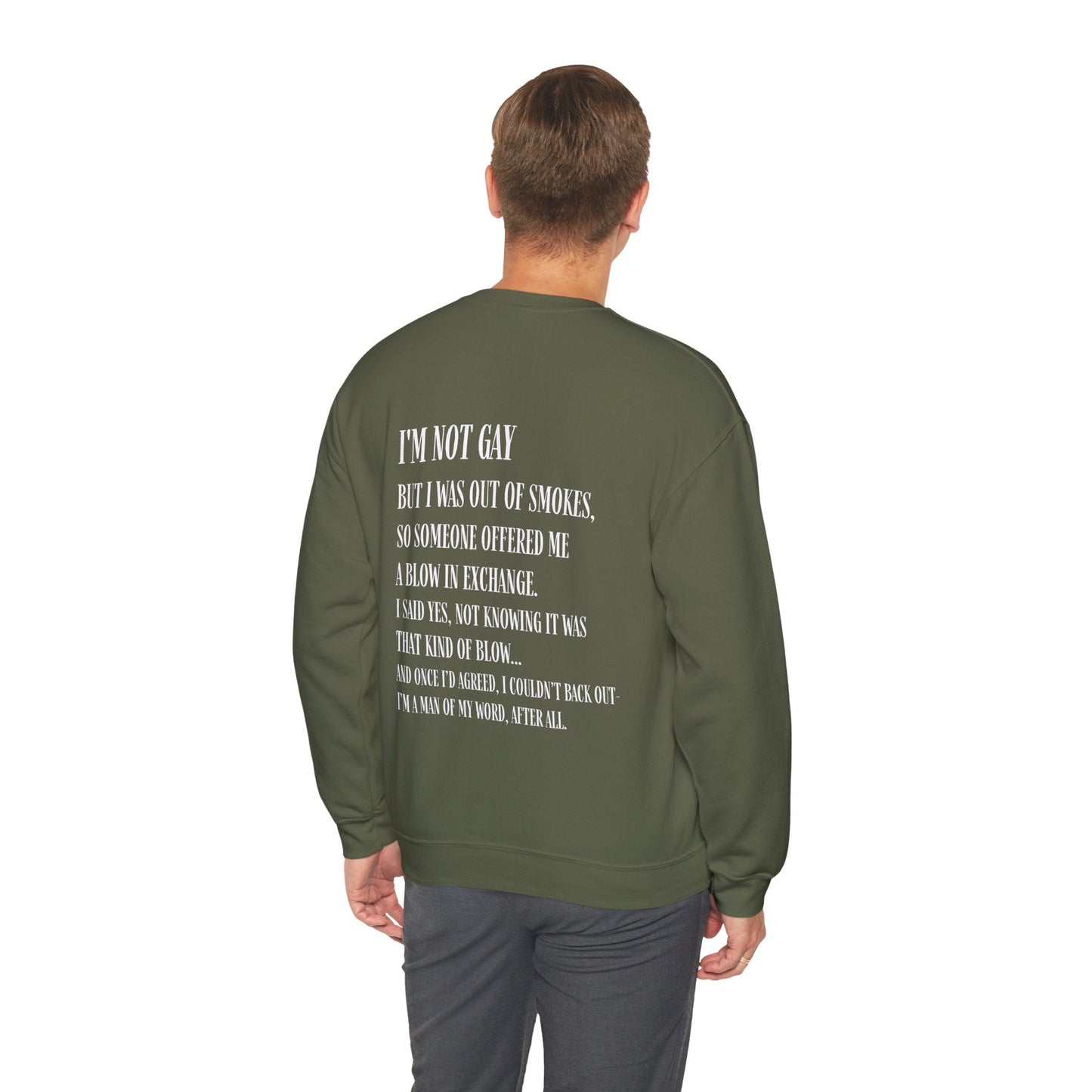 I'm Not Gay But I Was Out of Smokes | Sweatshirt - Sweatshirt - The Lucky Wombat