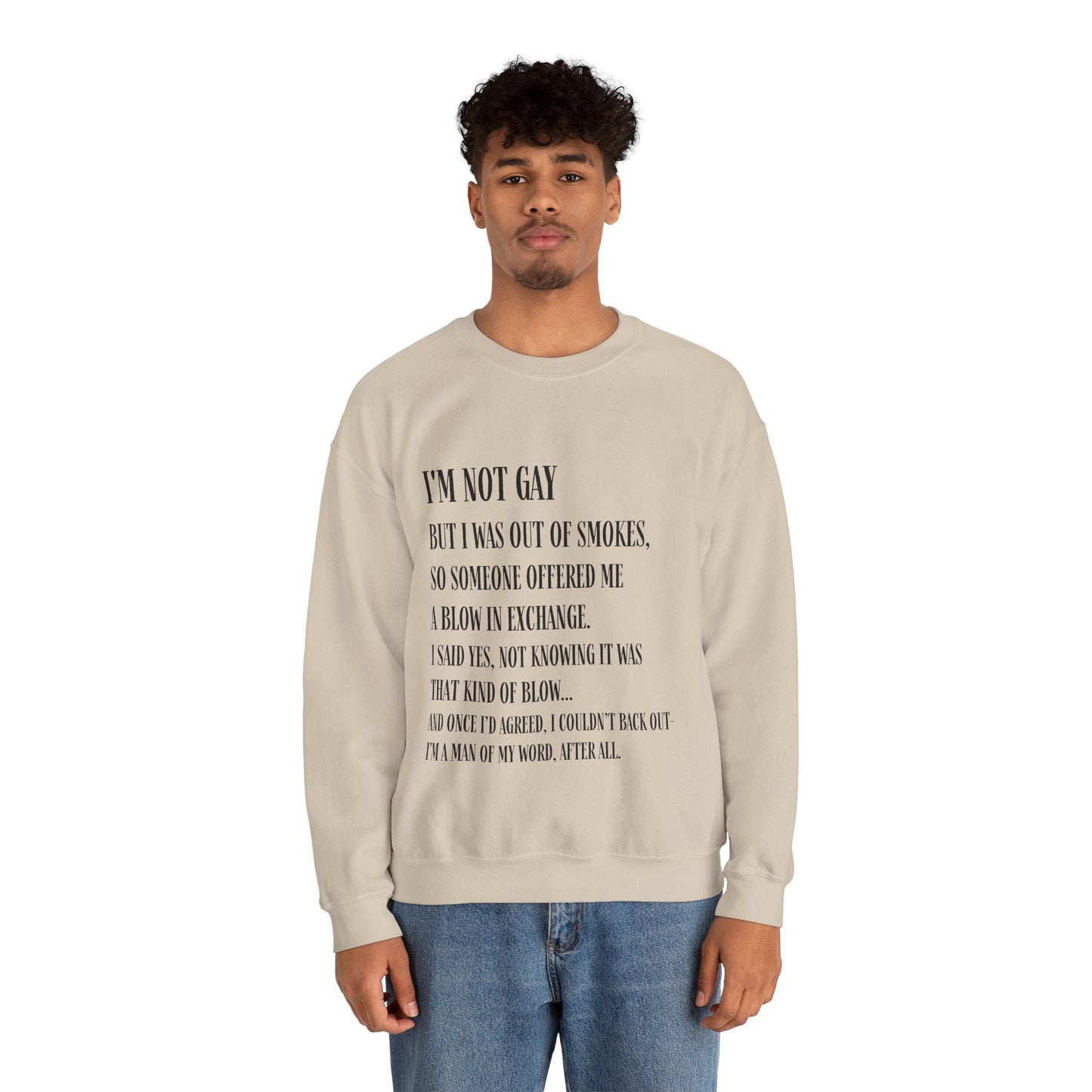 I'm Not Gay But I Was Out of Smokes | Sweatshirt - Sweatshirt - The Lucky Wombat