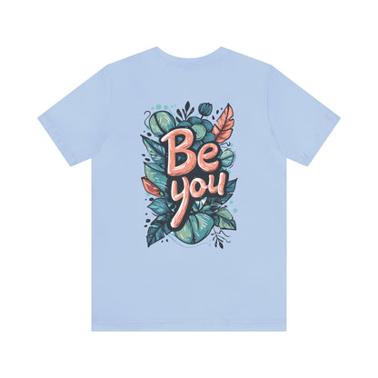 Leaves Be you - Unisex T-shirt - T-Shirt - The Lucky Wombat