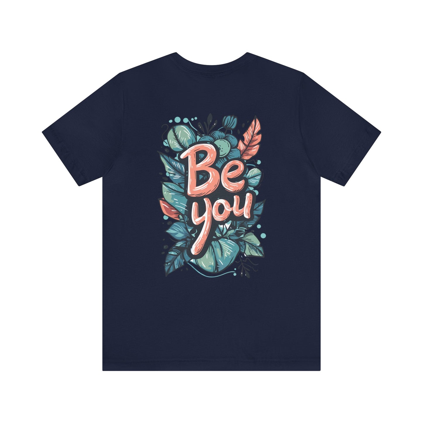 Leaves Be you - Unisex T-shirt - T-Shirt - The Lucky Wombat