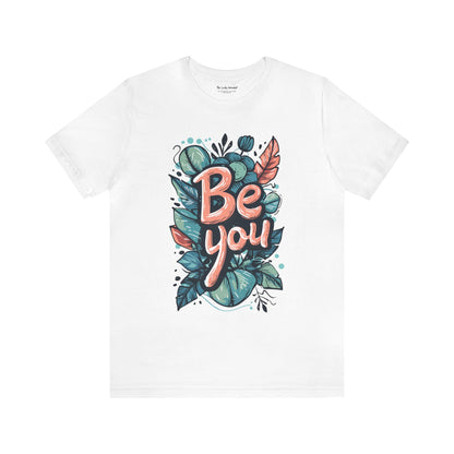 Leaves Be you - Unisex T-shirt - T-Shirt - The Lucky Wombat