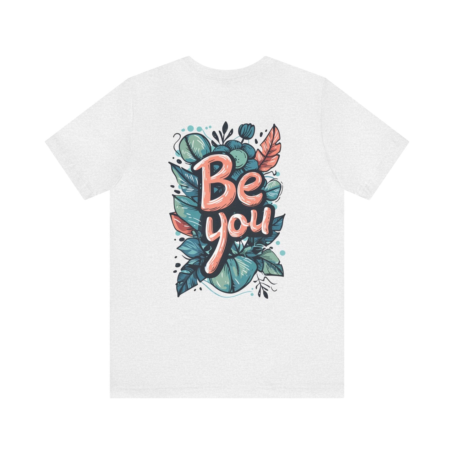 Leaves Be you - Unisex T-shirt - T-Shirt - The Lucky Wombat