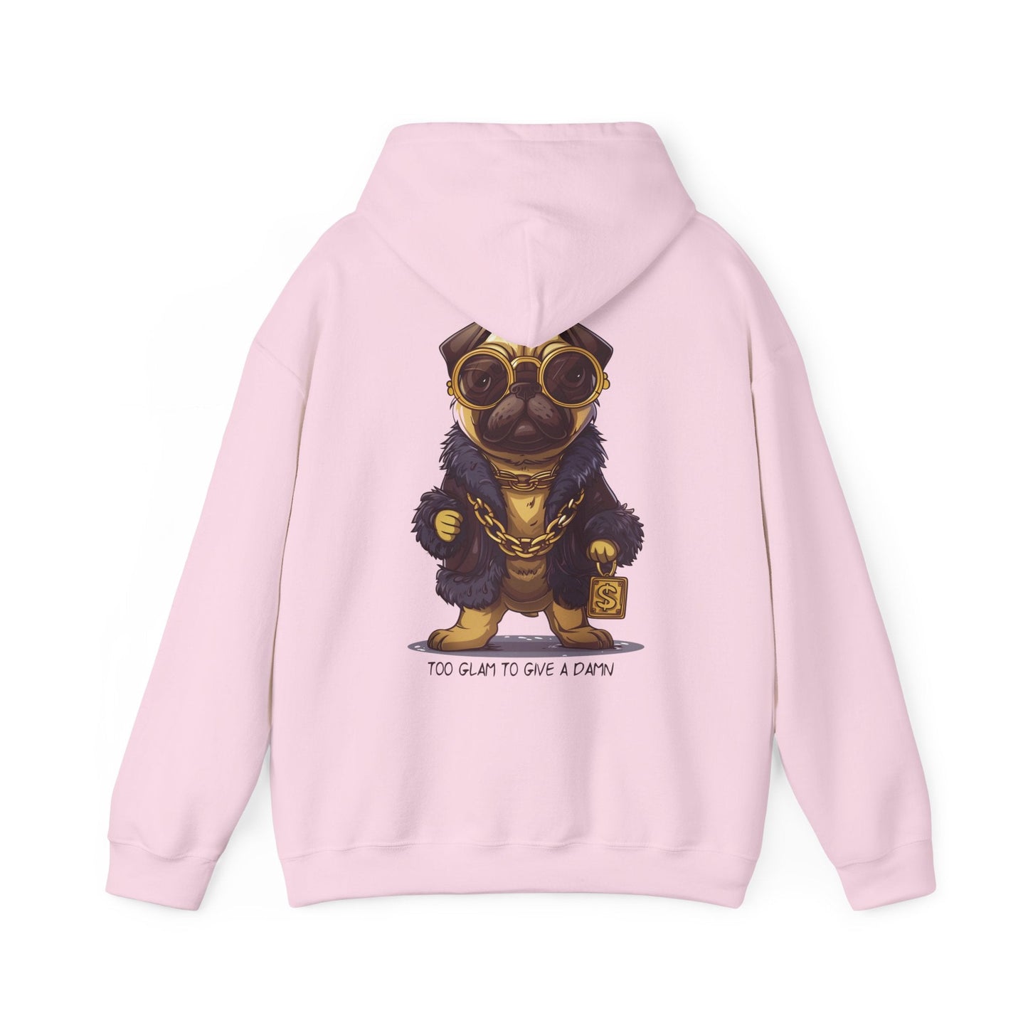 Pug Life Hoodie - Too Glam To Give a Damn - Hoodie - The Lucky Wombat