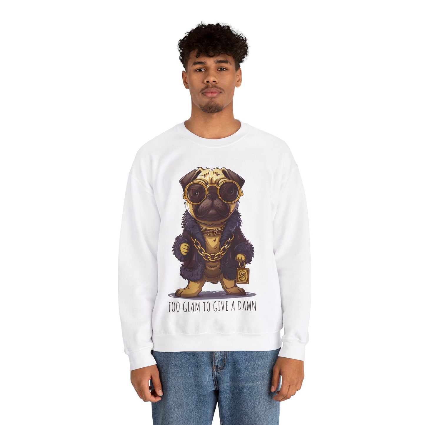 Pug Life Sweatshirt - Too Glam To Give a Damn - Sweatshirt - The Lucky Wombat