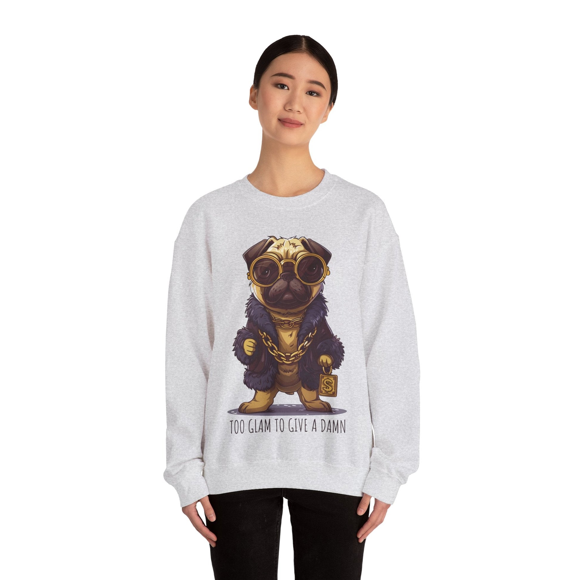 Pug Life Sweatshirt - Too Glam To Give a Damn - Sweatshirt - The Lucky Wombat