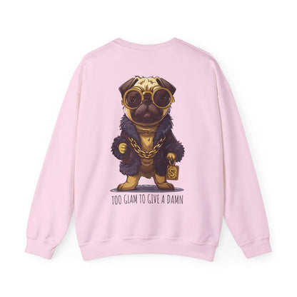 Pug Life Sweatshirt - Too Glam To Give a Damn - Sweatshirt - The Lucky Wombat