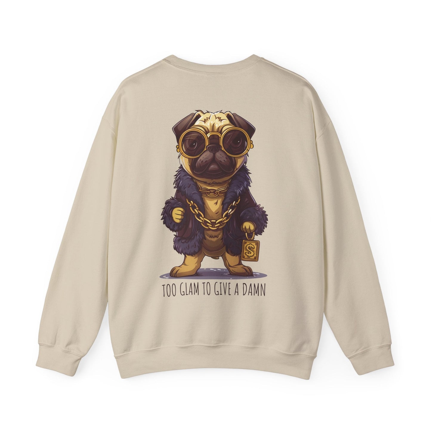 Pug Life Sweatshirt - Too Glam To Give a Damn - Sweatshirt - The Lucky Wombat