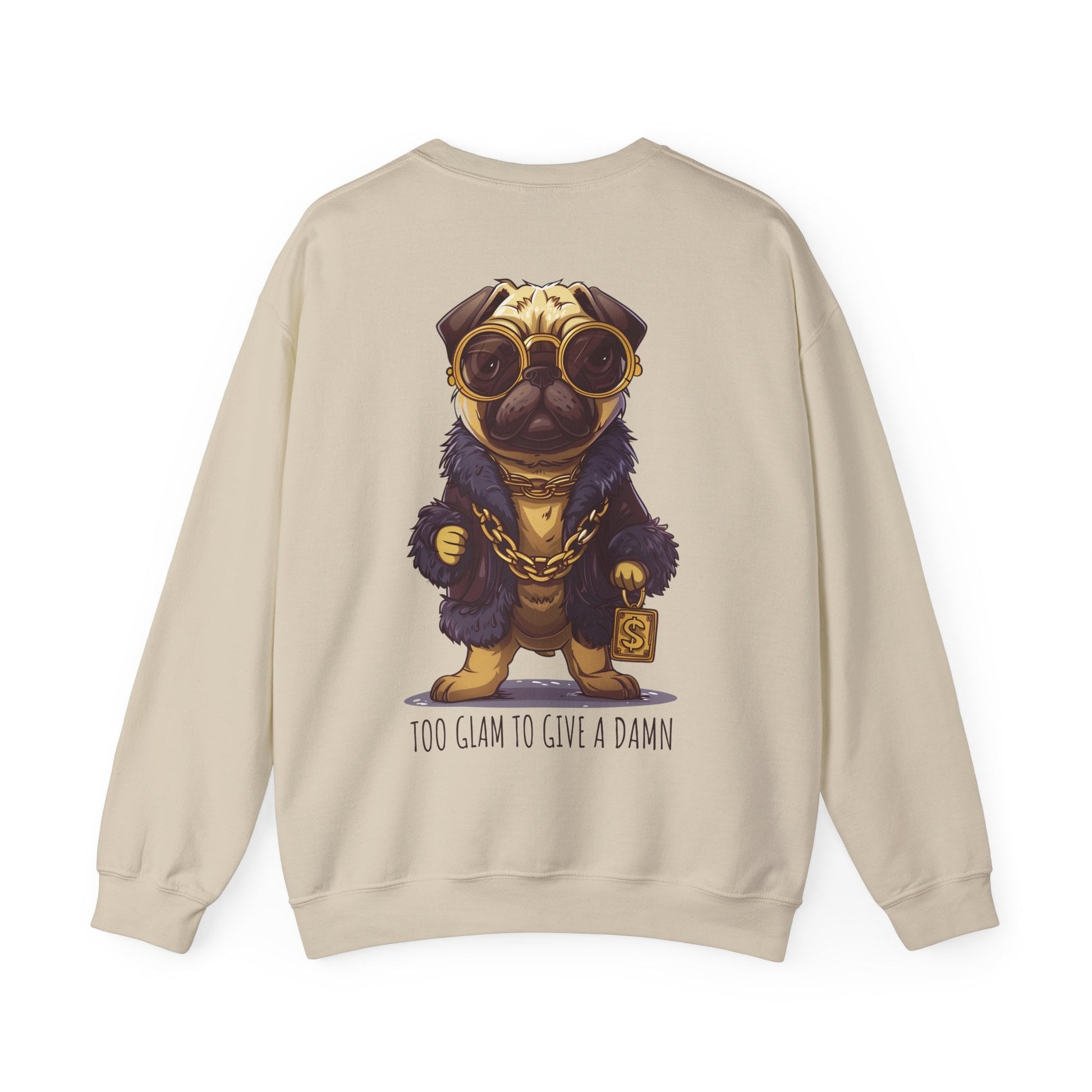 Pug Life Sweatshirt - Too Glam To Give a Damn - Sweatshirt - The Lucky Wombat