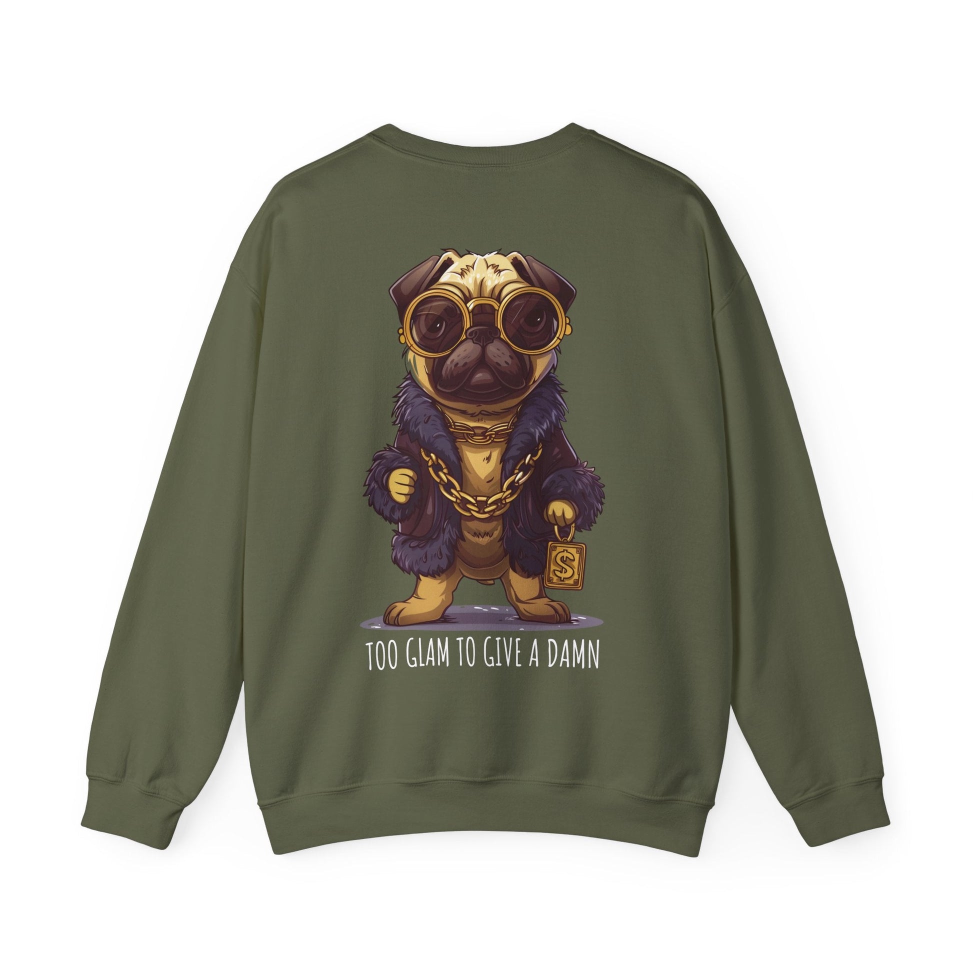 Pug Life Sweatshirt - Too Glam To Give a Damn - Sweatshirt - The Lucky Wombat