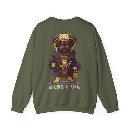 Pug Life Sweatshirt - Too Glam To Give a Damn - Sweatshirt - The Lucky Wombat