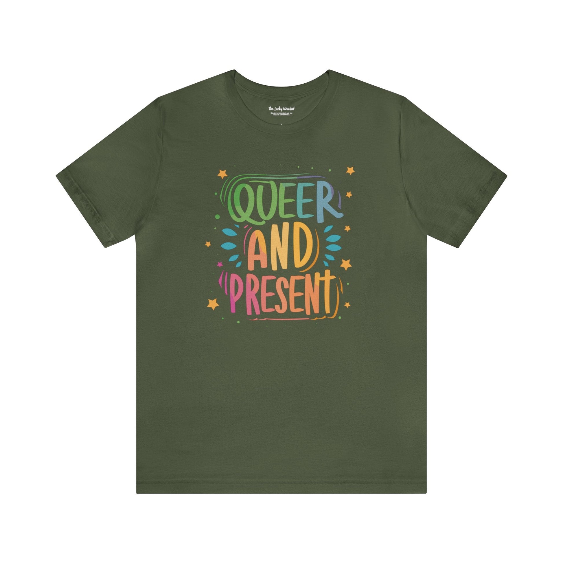 Queer and Present - Unisex T-shirt - T-Shirt - The Lucky Wombat