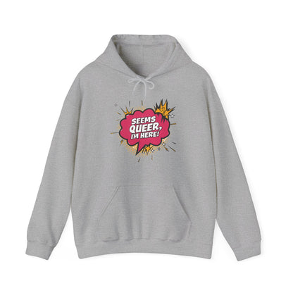 Seems Queer, I'm Here! - Hoodie - Hoodie - The Lucky Wombat