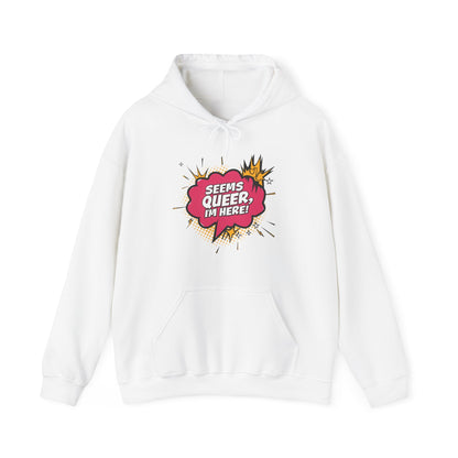 Seems Queer, I'm Here! - Hoodie - Hoodie - The Lucky Wombat