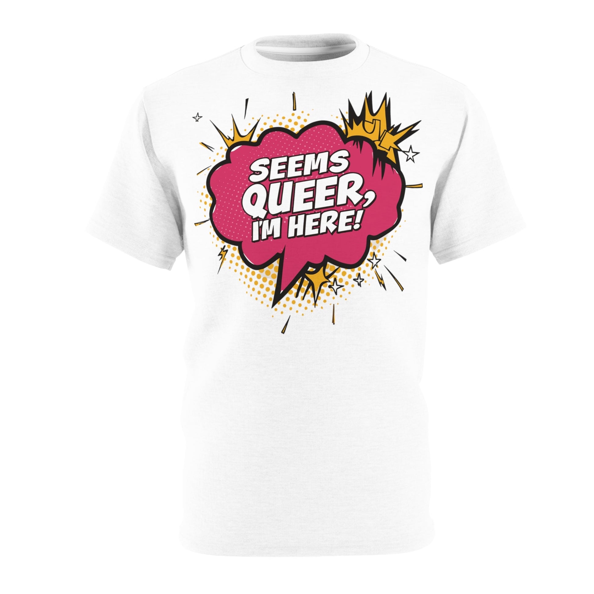 Seems Queer , I'm Here - Unisex T-shirt - All Over Prints - The Lucky Wombat