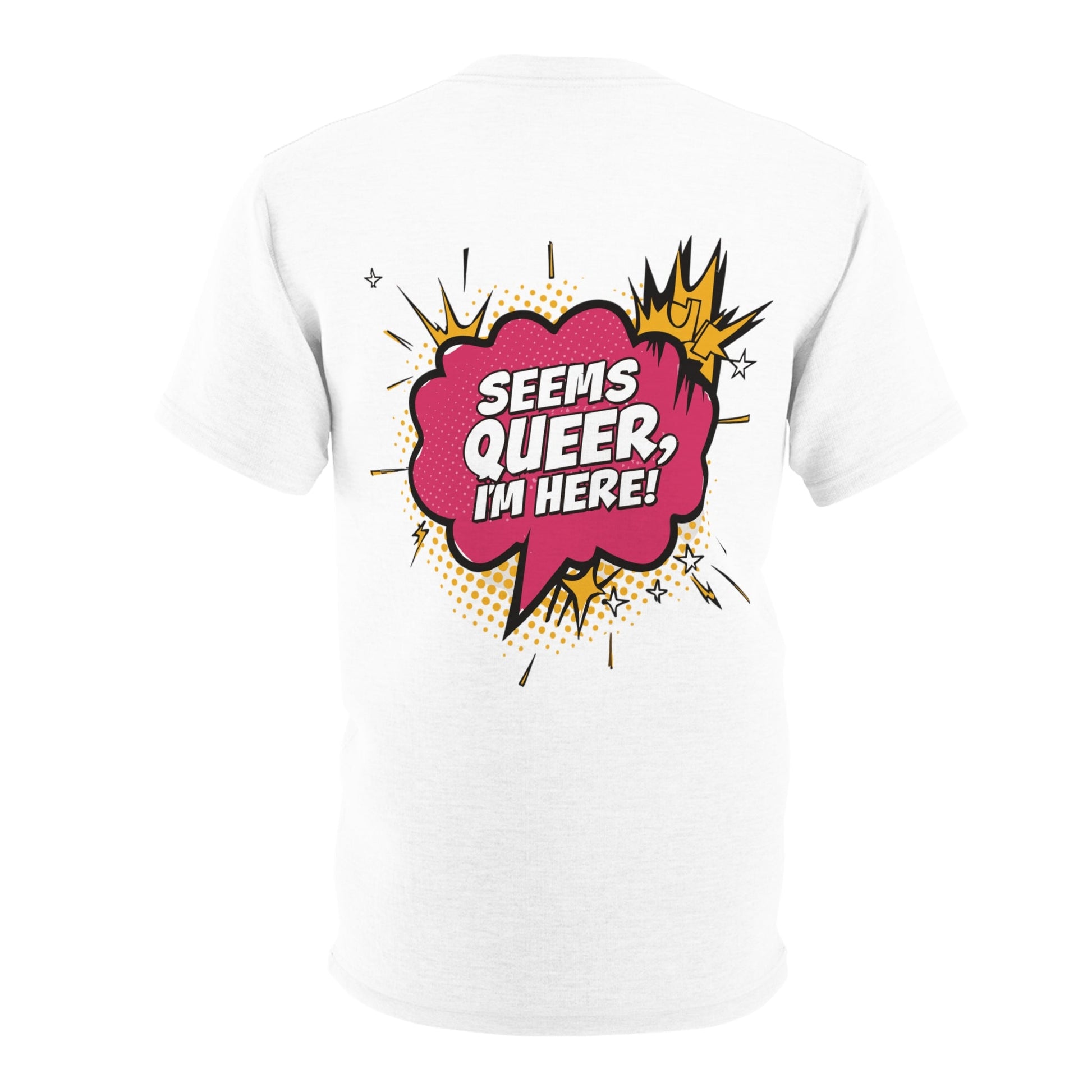 Seems Queer , I'm Here - Unisex T-shirt - All Over Prints - The Lucky Wombat