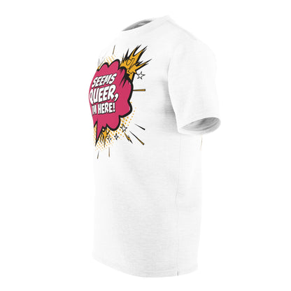 Seems Queer , I'm Here - Unisex T-shirt - All Over Prints - The Lucky Wombat