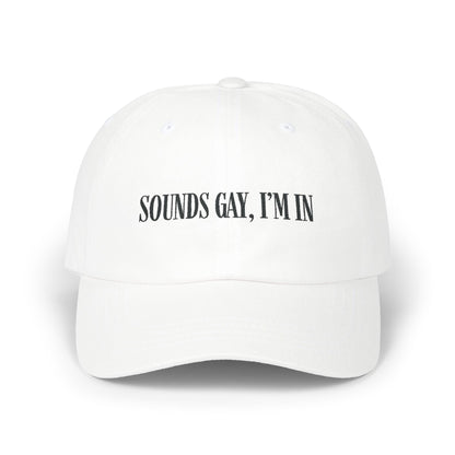 'Sounds gay, I’m in' Cap, Black on light - Hats - The Lucky Wombat