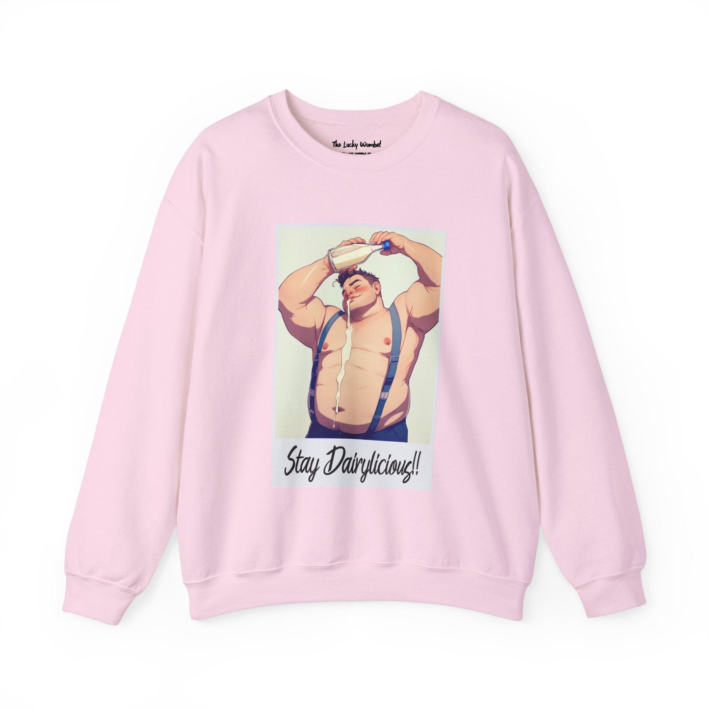 Stay Dairylicious Sweatshirt - Bold and Dairy - Inspired Style - Sweatshirt - The Lucky Wombat