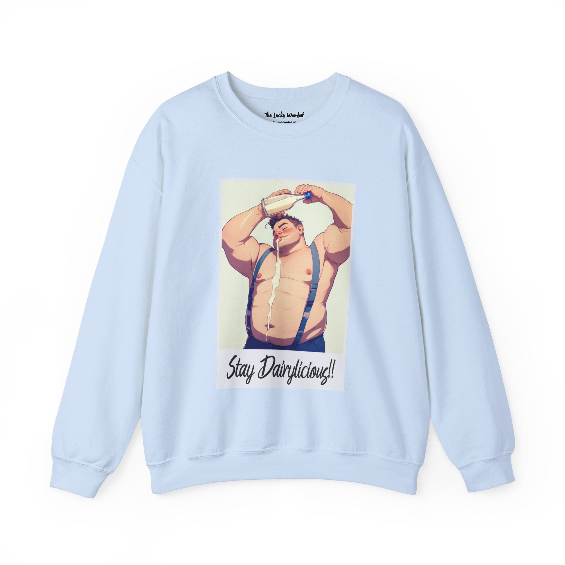 Stay Dairylicious Sweatshirt - Bold and Dairy - Inspired Style - Sweatshirt - The Lucky Wombat