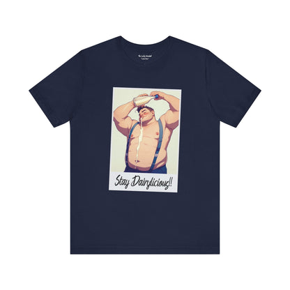 Stay Dairylicious T-Shirt - Bold, Fun, and Dairy - Inspired Style! - T-Shirt - The Lucky Wombat