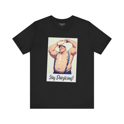 Stay Dairylicious T-Shirt - Bold, Fun, and Dairy - Inspired Style! - T-Shirt - The Lucky Wombat
