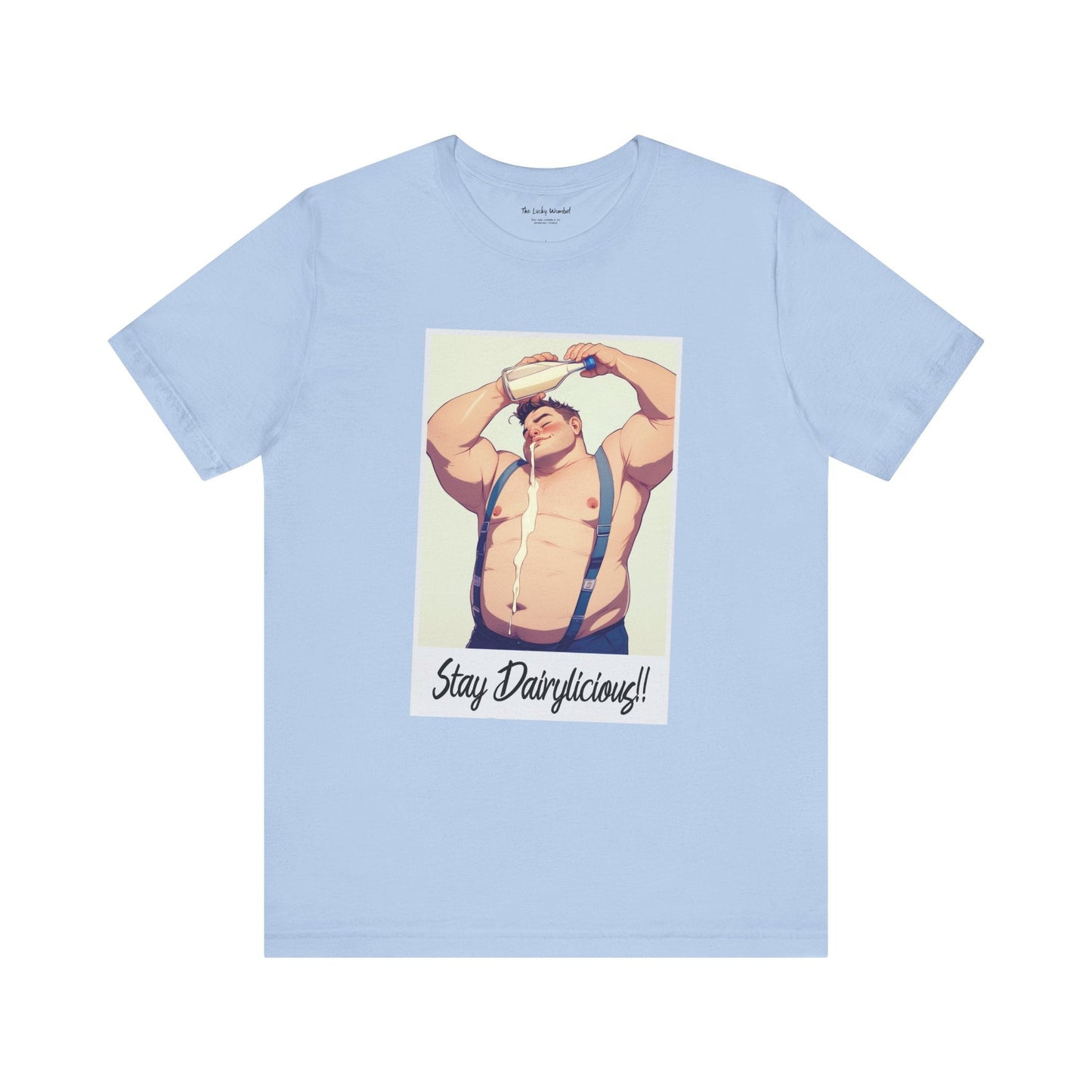 Stay Dairylicious T-Shirt - Bold, Fun, and Dairy - Inspired Style! - T-Shirt - The Lucky Wombat