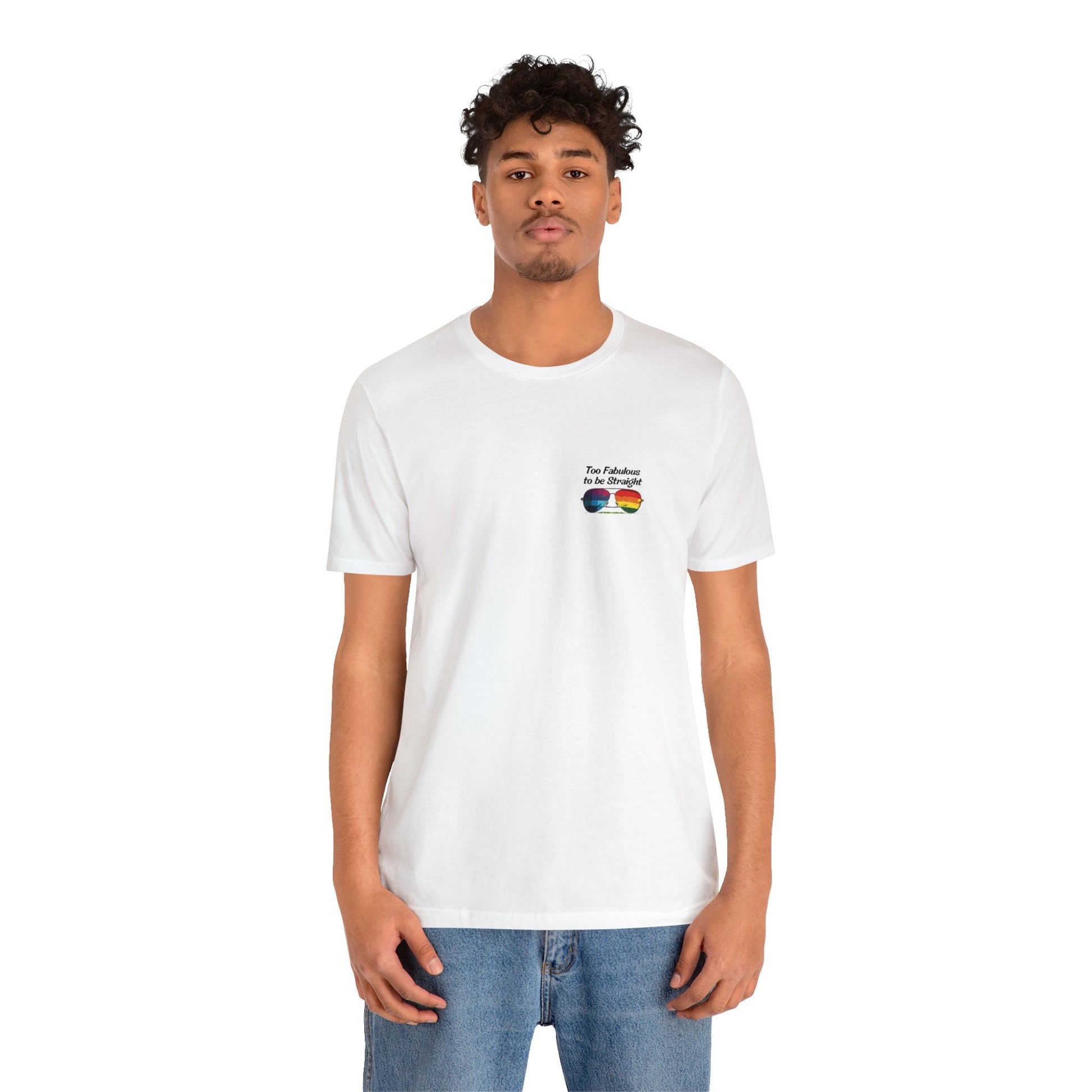 Too Fabulous to be Straight - On Heart/Back Design - Unisex T-shirt - T-Shirt - The Lucky Wombat
