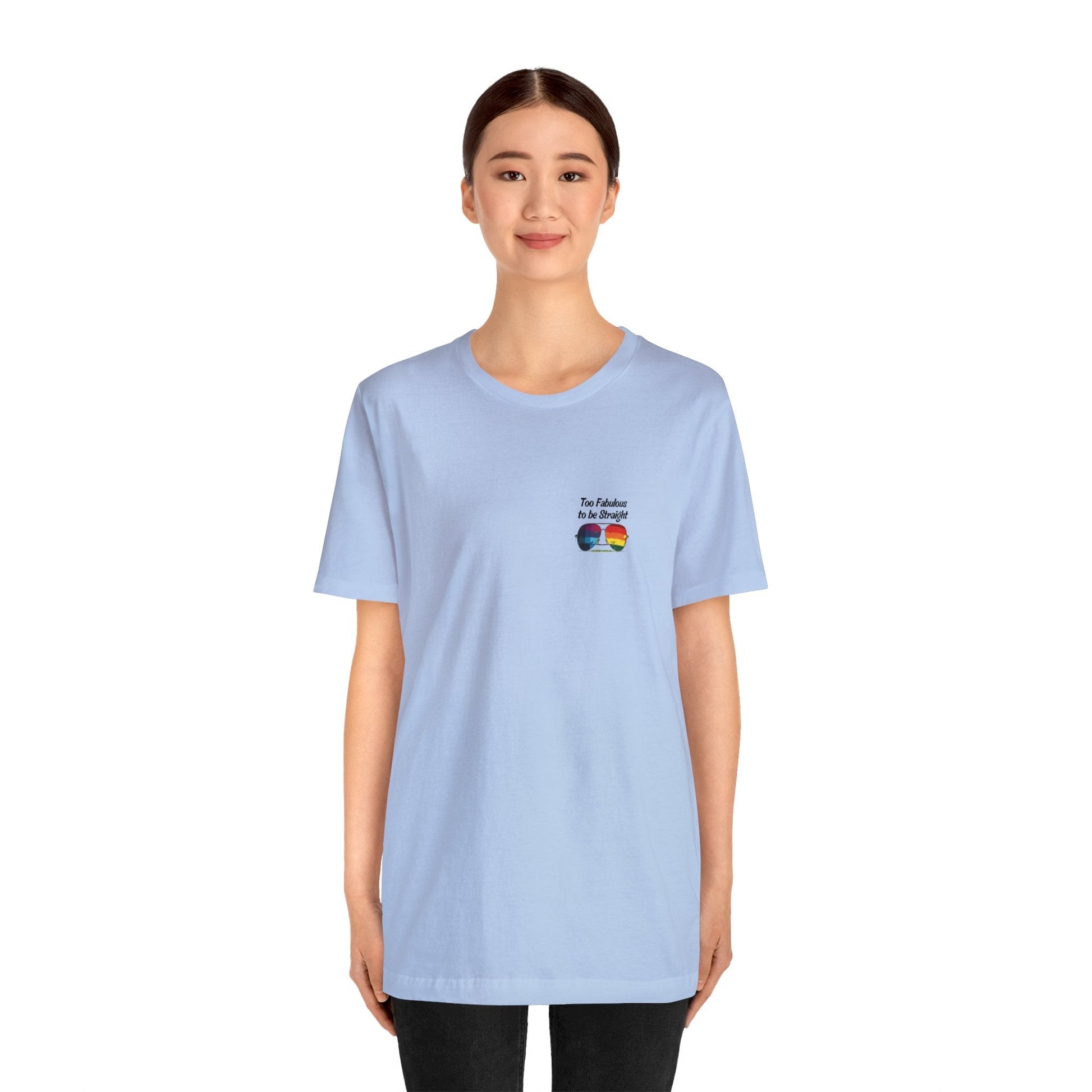 Too Fabulous to be Straight - On Heart/Back Design - Unisex T-shirt - T-Shirt - The Lucky Wombat